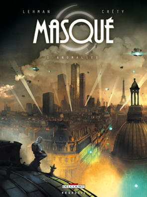 Masqué Tome 1 — Anomalie Image de Couverture