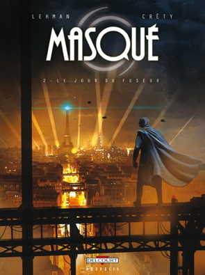 Masqué Tome 2 — Le Jour du Fuseur Image de Couverture